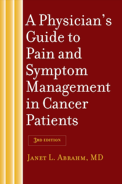 A Physician Guide to Pain and Symptom Management in Cancer Patients